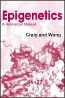 Epigenetics: A Reference Manual 1904455883 Book Cover