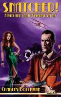Snatched!: A Kate and Craig Suspense Story 1499311761 Book Cover
