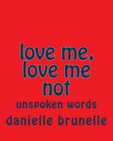 Love Me, Love Me Not 1536990337 Book Cover