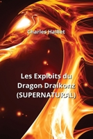 Les Exploits du Dragon Draikonz (SUPERNATURAL) B0CPPVQJ14 Book Cover