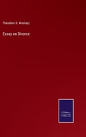 Essay on Divorce and Divorce Legislation: With Special Reference to the United States 1240021224 Book Cover