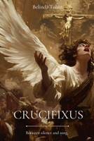 Crucifixus 1763724670 Book Cover