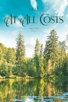 At All Costs: Book 3 (Falling) 1637847785 Book Cover