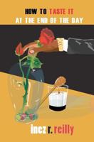 How to Taste it at the End of the Day 0981604749 Book Cover