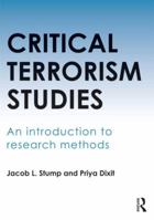Critical Terrorism Studies: An Introduction to Research Methods 0415620473 Book Cover