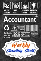 Weekly Cleaning Chart: Yearly Monthly Weekly Daily Household Cleaning Schedule Planner (Undated - Start Any Time) House Keeping Cleaning and Maintenance List Schedule for Accountants and Accounting Ma 167762857X Book Cover