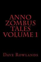 Anno Zombus Tales Volume 1 1492360953 Book Cover