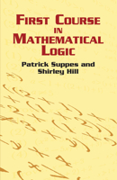 First Course in Mathematical Logic 0486422593 Book Cover