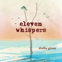 Eleven Whispers: a rhyming journey 0990846342 Book Cover