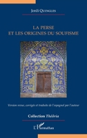 La Perse et les origines du soufisme (French Edition) 2140493699 Book Cover