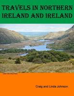 Travels in Northern Ireland and Ireland 1523804173 Book Cover