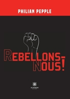 Rebellons-nous ! B0C44KMW9P Book Cover