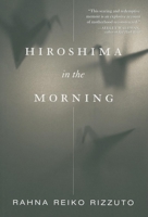 Hiroshima in the Morning 1558616675 Book Cover