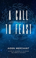 A Call to Feast: Part One of Above & Below B0F4QY7DCD Book Cover