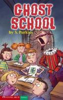 Ghost School (Pathway Books) 1598891146 Book Cover