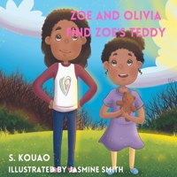 Zoe and Olivia Find Zoe's Teddy B09K21BHX9 Book Cover