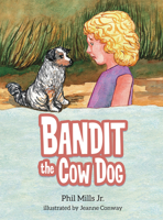Bandit the Cow Dog 1643073648 Book Cover