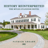 History Reinterpreted: The Myles Standish Hotel 1957183144 Book Cover
