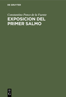 Exposicion del Primer Salmo 3112444434 Book Cover