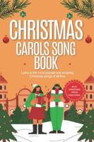 Christmas carol songbook: Lyrics to the most popular and amazing Christmas songs of all time with fun trivia questions B0G2J6GBJM Book Cover
