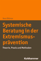 Systemische Beratung in Der Extremismuspravention: Theorie, Praxis Und Methoden 3170413686 Book Cover