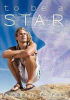 To Be a Star 1450264662 Book Cover