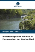 Niederschläge und Abflüsse im Einzugsgebiet des Kouilou Niari (German Edition) 6206965147 Book Cover