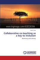 Collaborative co-teaching as a key to inclusion: Numeracy and Literacy 3659149535 Book Cover