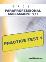 GACE Paraprofessional Assessment 177 Practice Test 1 1607871939 Book Cover