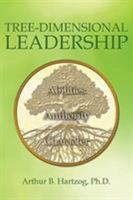 Tree-Dimensional Leadership 1642585920 Book Cover