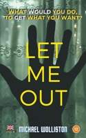 Let Me Out B09W4DQBXM Book Cover