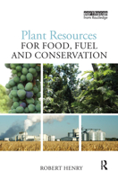 Plant Resources for Food, Fuel and Conservation 1844077217 Book Cover