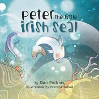 Peter the Little Irish Seal 1460298071 Book Cover