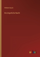 Die ängstliche Nacht 3846028274 Book Cover