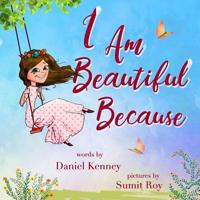 I Am Beautiful Because (Because I Love) 1947865226 Book Cover