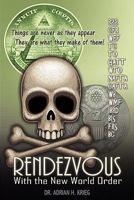 Rendezvous with the New World Order 0982496397 Book Cover