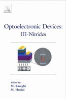 Optoelectronic Devices: III-Nitrides 0080444261 Book Cover