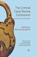 The Criminal Cases Review Commission: Hope for the Innocent? 0230390617 Book Cover