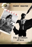 The promises of love: Alice B09TDS34KW Book Cover