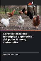 Caratterizzazione fenotipica e genetica del pollo H'mong vietnamita (Italian Edition) 6207740211 Book Cover