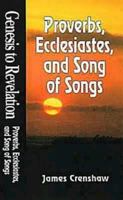 Proverbs, Ecclesiastes, and Song of Songs (Genesis to Revelation, Book 10) 0687062128 Book Cover
