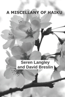 A Miscellany of Haiku: American Edition 1917974094 Book Cover