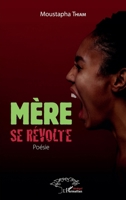 Mère se révolte. Poésie (Harmattan Sénégal) (French Edition) 234321428X Book Cover