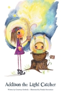 Addison the Light Catcher (Gnat & Corky) 1734915307 Book Cover