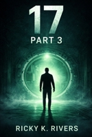 17 Part 3 (17 Series) B0GHRTXGFH Book Cover