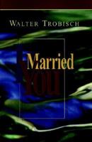 I Married You 0060684496 Book Cover