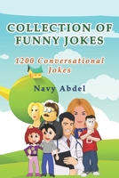 Collection Of Funny Jokes: 1200 Conversational Jokes 1711624160 Book Cover