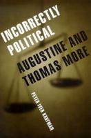 Incorrectly Political: Augustine and Thomas More 0268033145 Book Cover