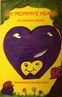 My Mommy's Heart 0990308804 Book Cover