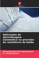 Aplicações de aprendizagem automática na previsão da resistência do betão (Portuguese Edition) 6208378907 Book Cover